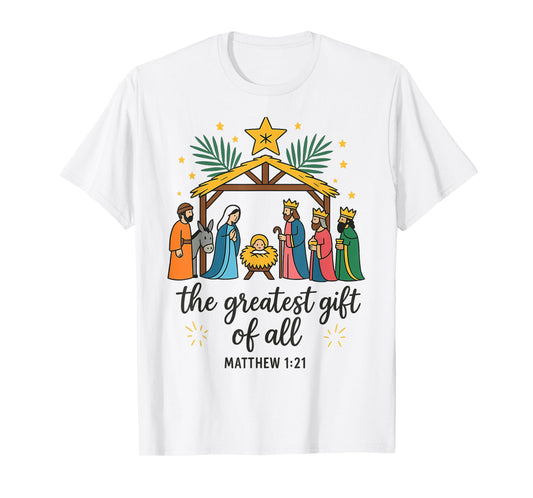 The Greatest Gift for All Christmas Nativity Jesus Christian T-Shirt