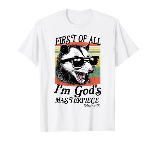 Funny Raccoon First of All I'm God's Masterpiece Men Women T-Shirt