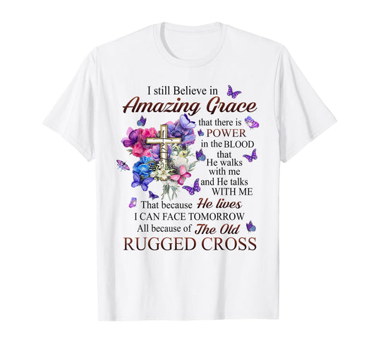 I Still Believe In Amazing Grace Husband In Heaven T-Shirt