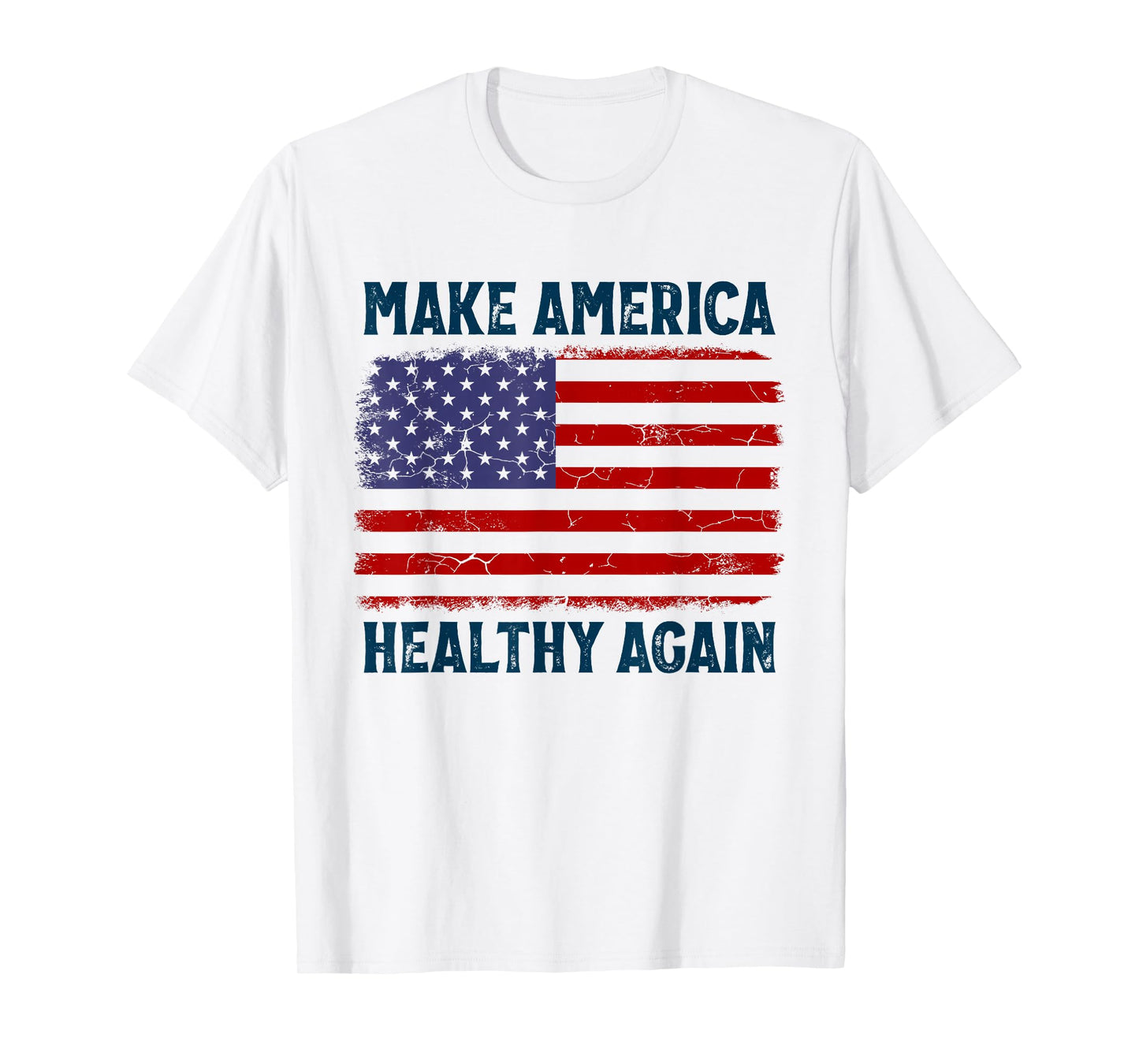 Make America Healthy Again T-Shirt