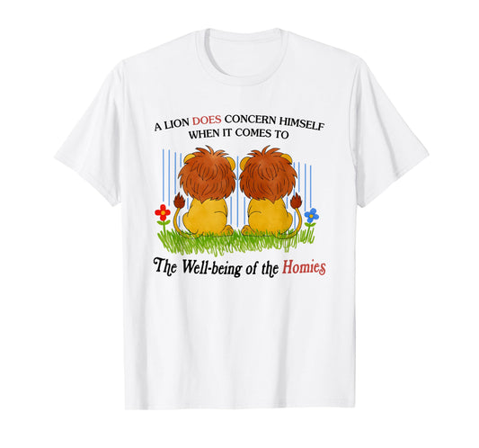 A Lion Doesn’t Concern Himself When It Comes The Well-Being T-Shirt