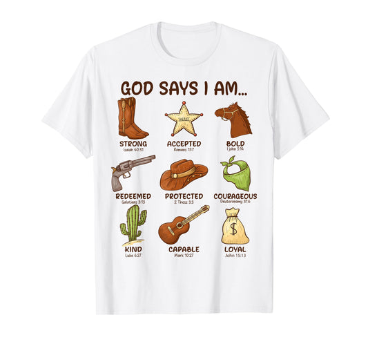 God Says I Am Southern Western Country Christian Cowboy T-Shirt