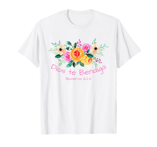Dios te Bendiga, GOD BLESS YOU Christian Floral T-Shirt