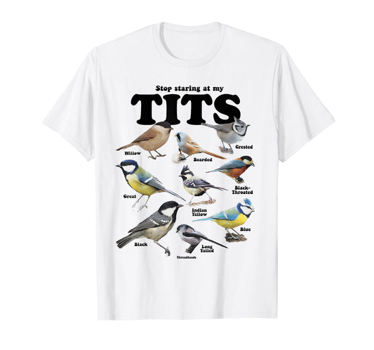 Stop Staring At My Tits Funny Birds Lover Saying Quote Women T-Shirt