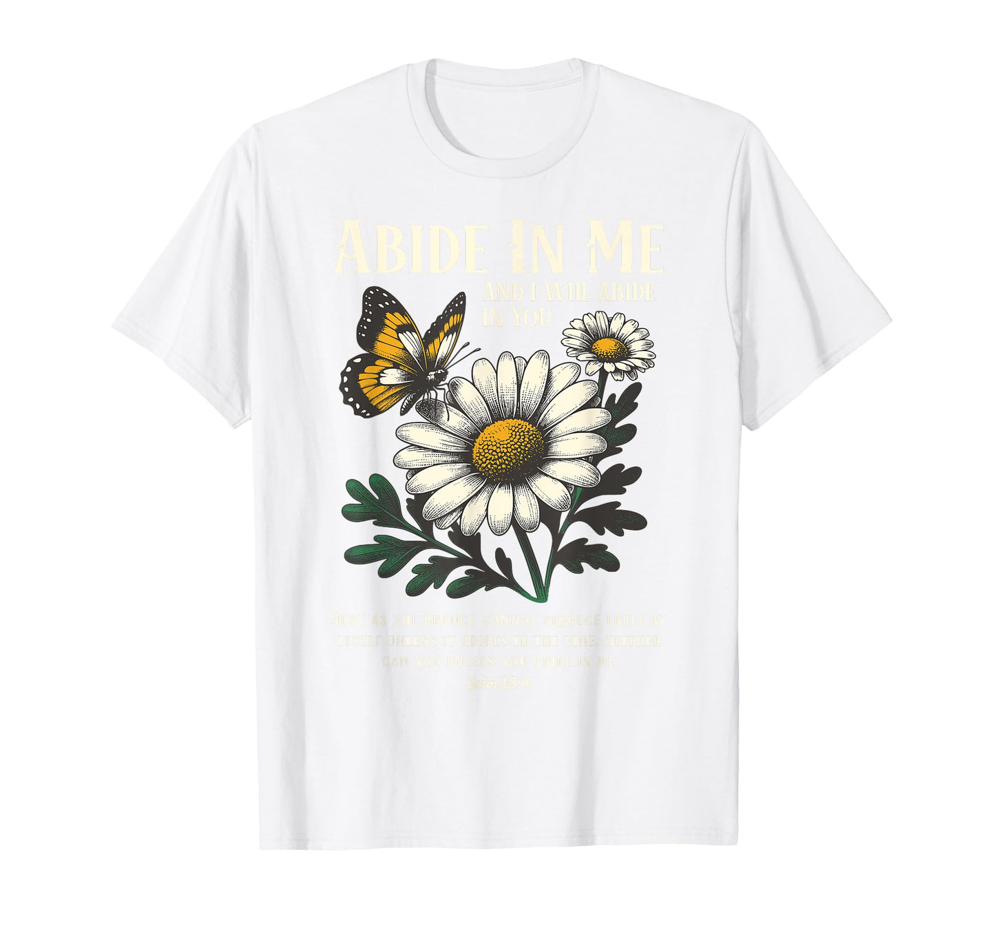 Abide In Me John 15:4 Christian Bible Scripture Wildflowers T-Shirt