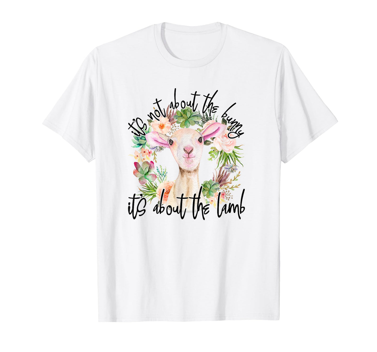 It's Not About The Bunny It's About The Lamb Religion Easter T-Shirt