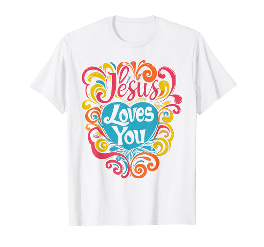 Jesus Loves You Colorful Groovy Christian Girl Jesus T-Shirt