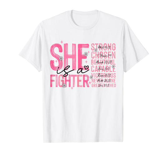 She Is A Fighter Christian Breast Cancer Warrior Wear Pink T-Shirt