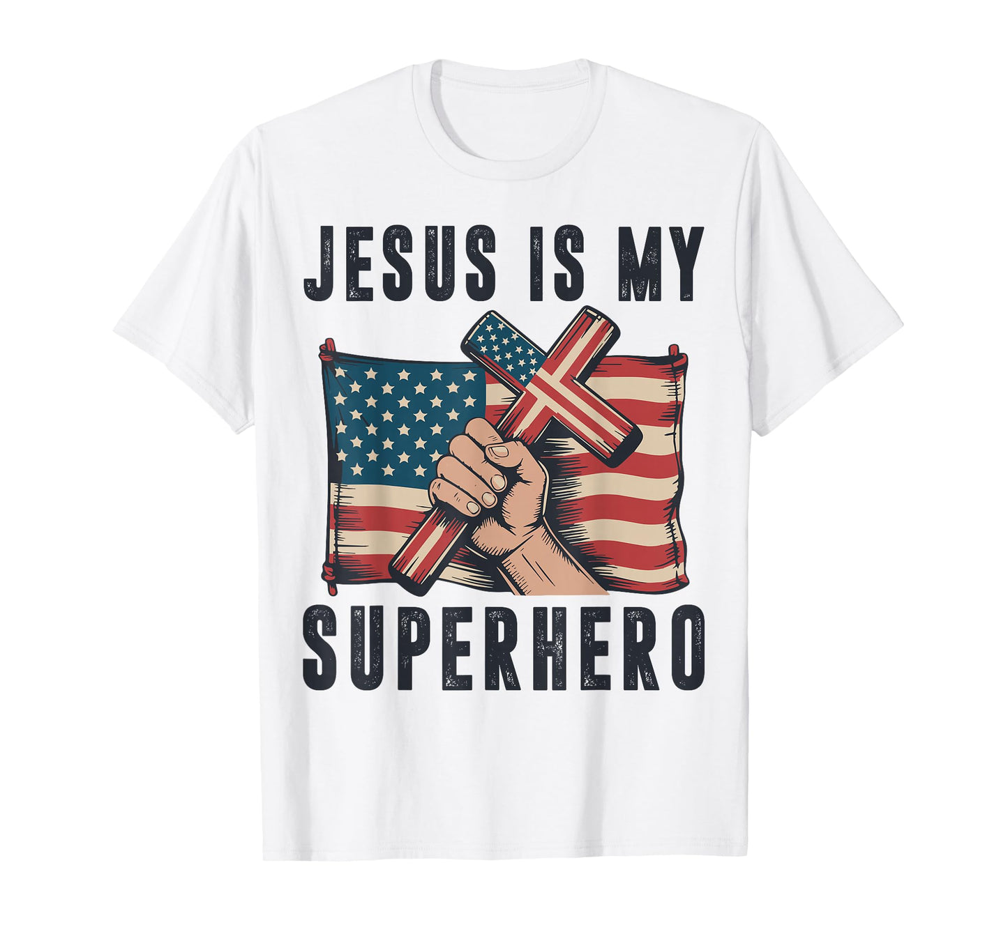 Jesus My Superhero Christian Patriotic Cross American Flag T-Shirt