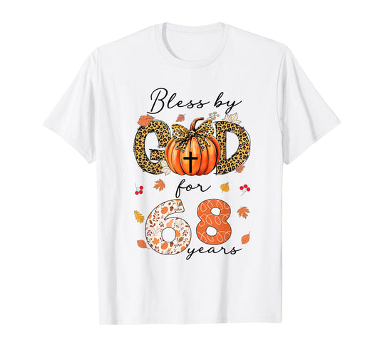 Blessed By God For 68 Years Old Woman Leopard Bow Pumpkin T-Shirt