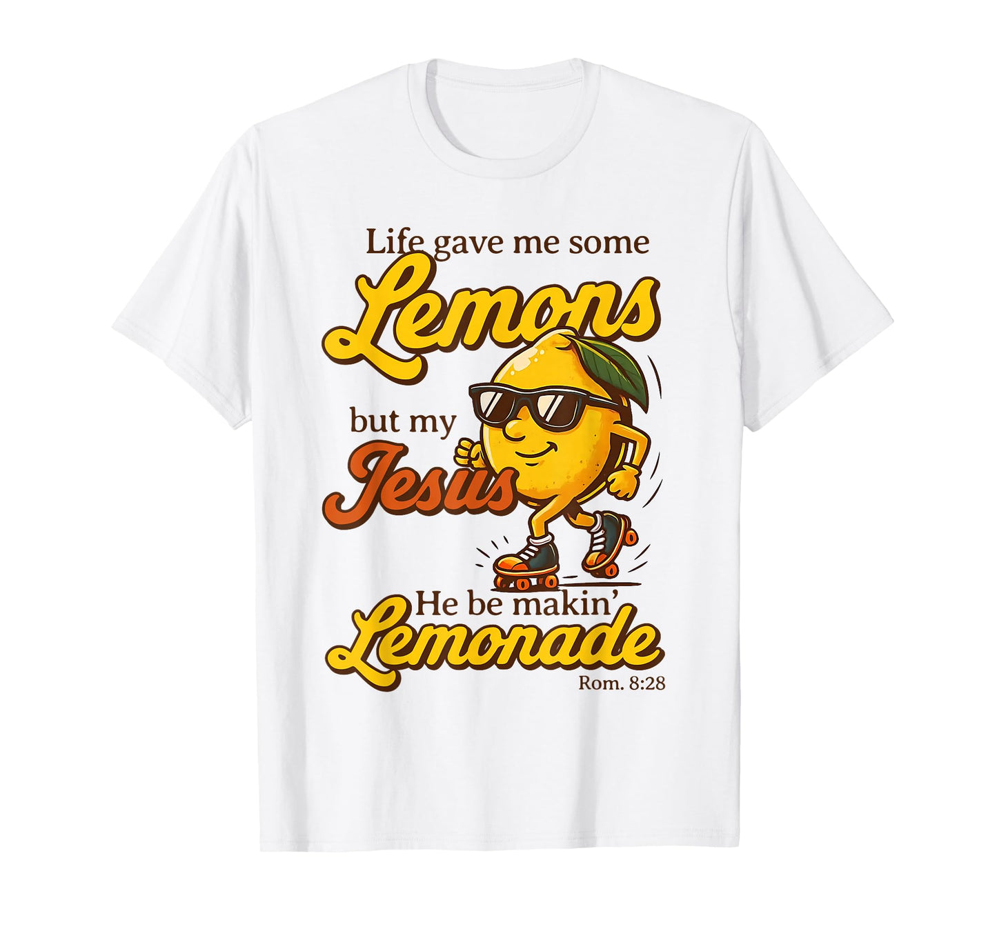 But My Jesus He Be Makin' Lemonade Christian God Faith Women T-Shirt