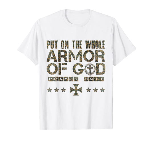 Faith Religious Put On The Whole Armor Of God T-Shirt