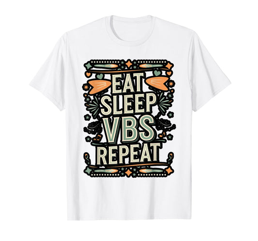 Eat Sleep VBS Repeat Bold Design T-Shirt