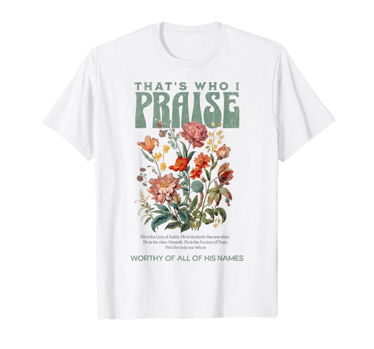 Brandon That's Who I Praise Jesus Christian Lake Merch T-Shirt