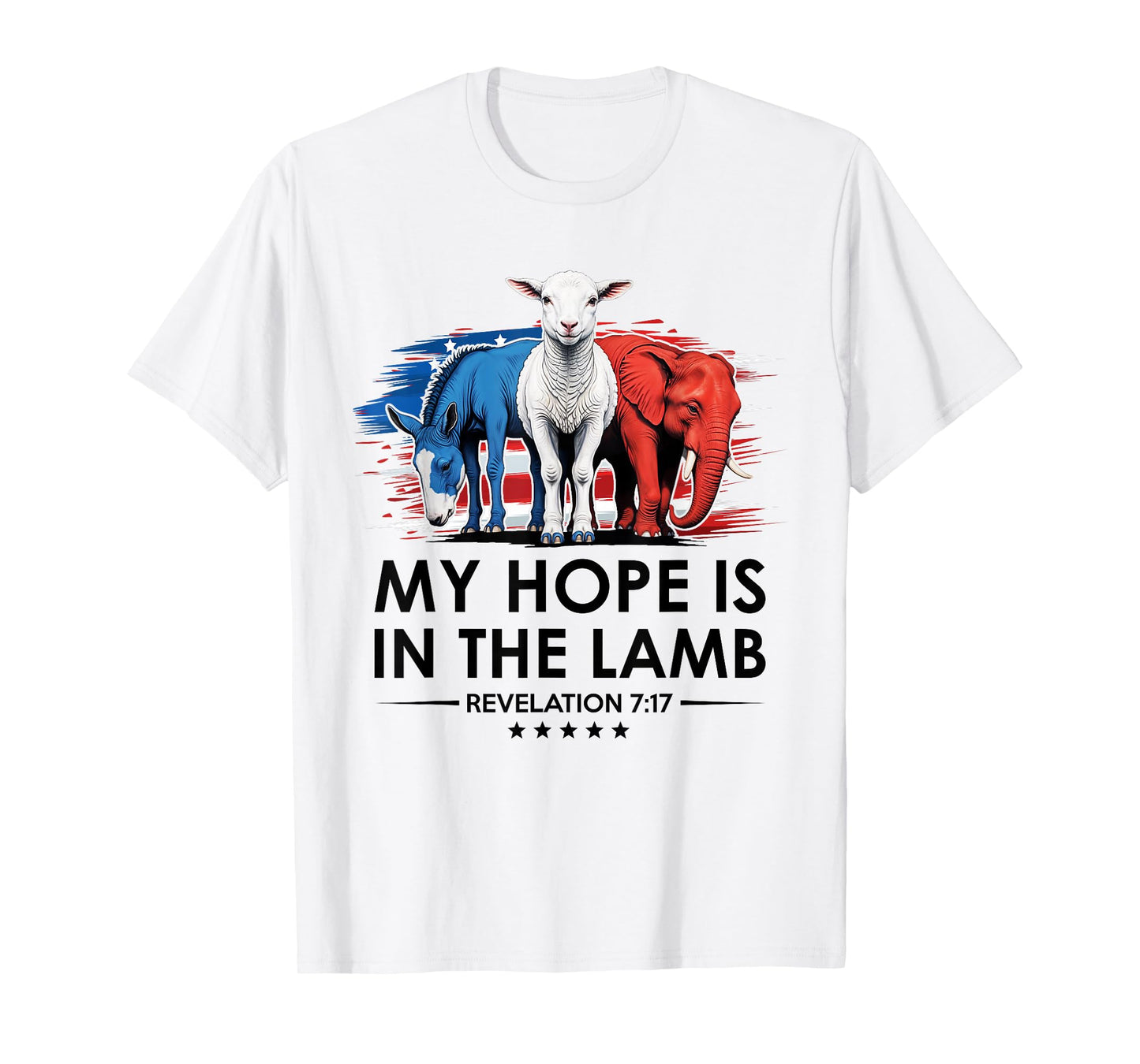My Hope is in the Lamb Elephant Donkey USA Funny Scripture T-Shirt