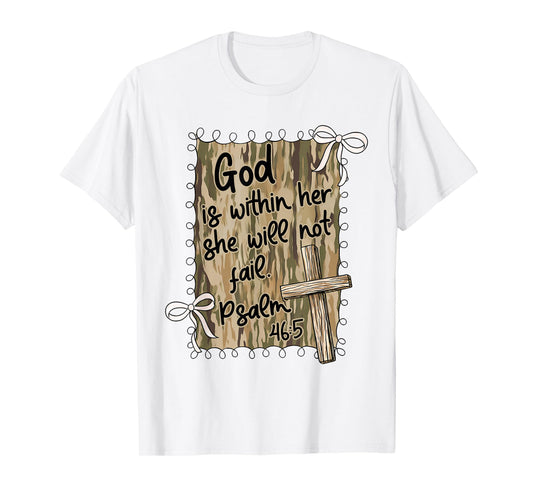 God is Within Her She Will Not Fail Christian Girl Women T-Shirt