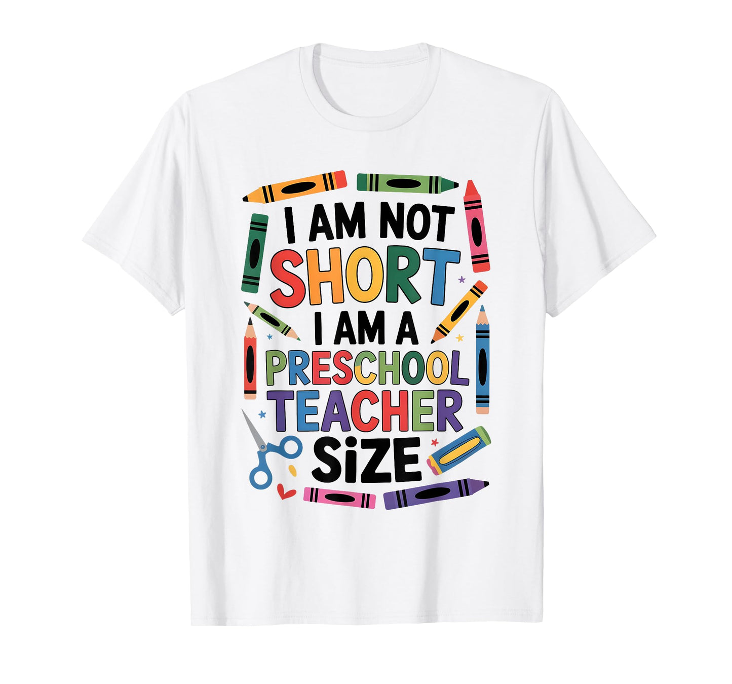 I'm Not Short I'm A Preschool Teacher Size Funny Quote Women T-Shirt