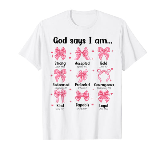 Christian Girl God Says I Am Bow T-Shirt