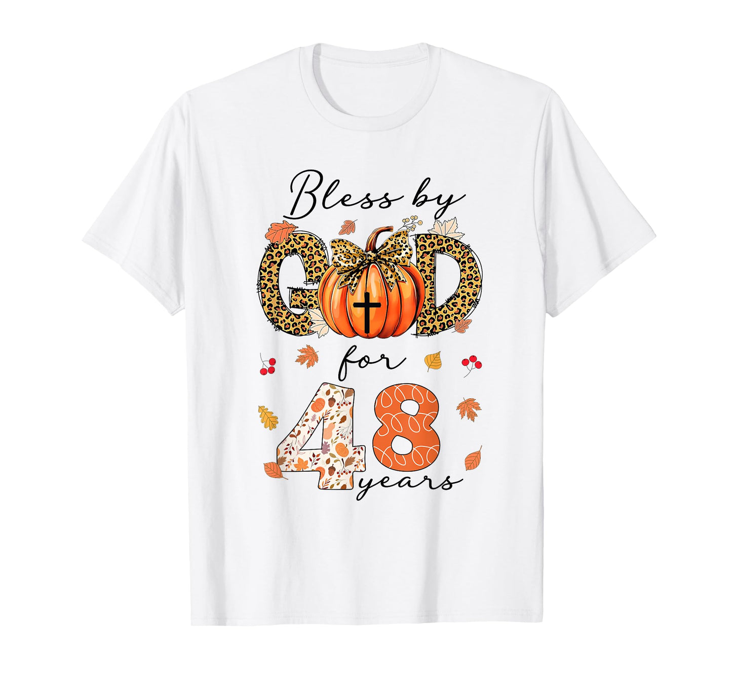 Blessed By God For 48 Years Old Woman Leopard Bow Pumpkin T-Shirt