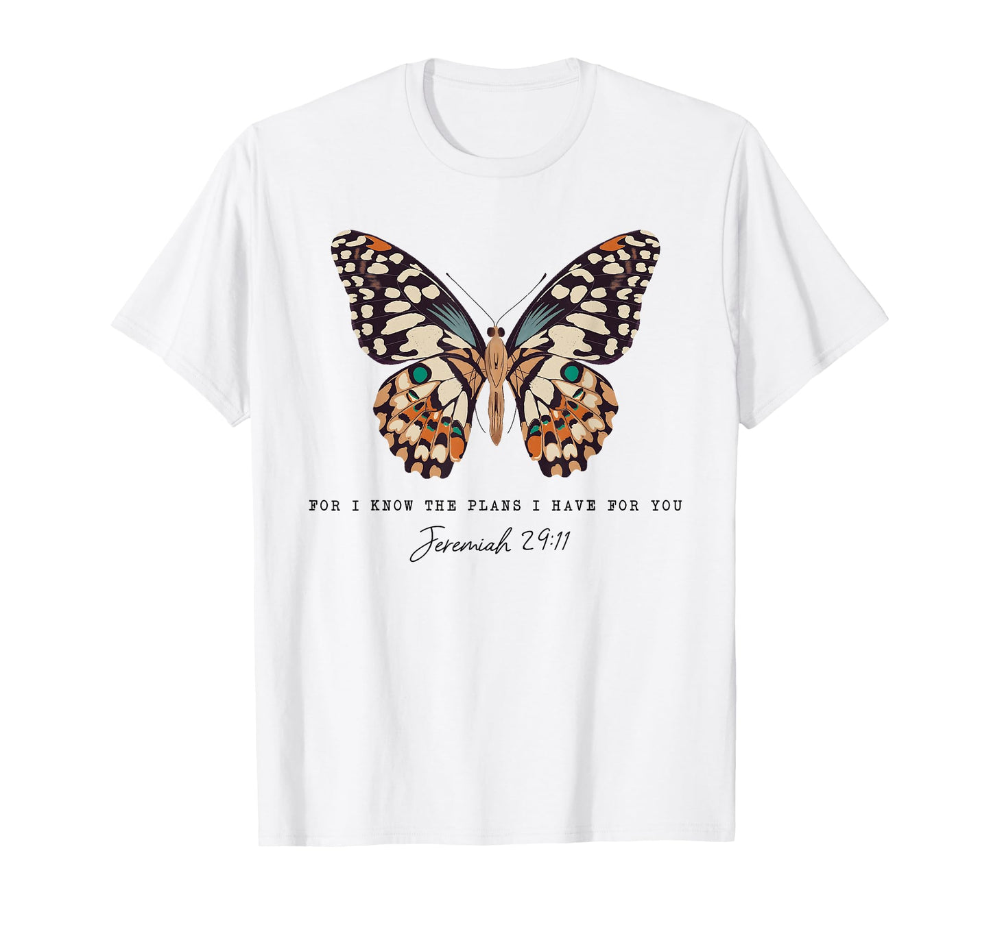 Christian Faith Jesus For I Know The Plans I Have For You T-Shirt