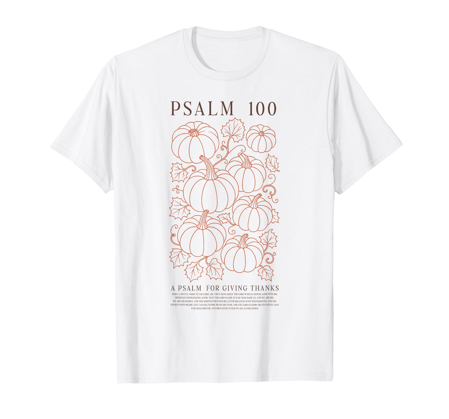 Psalm 100 Pumpkin Thanksgiving Christian Fall Bible Verse T-Shirt