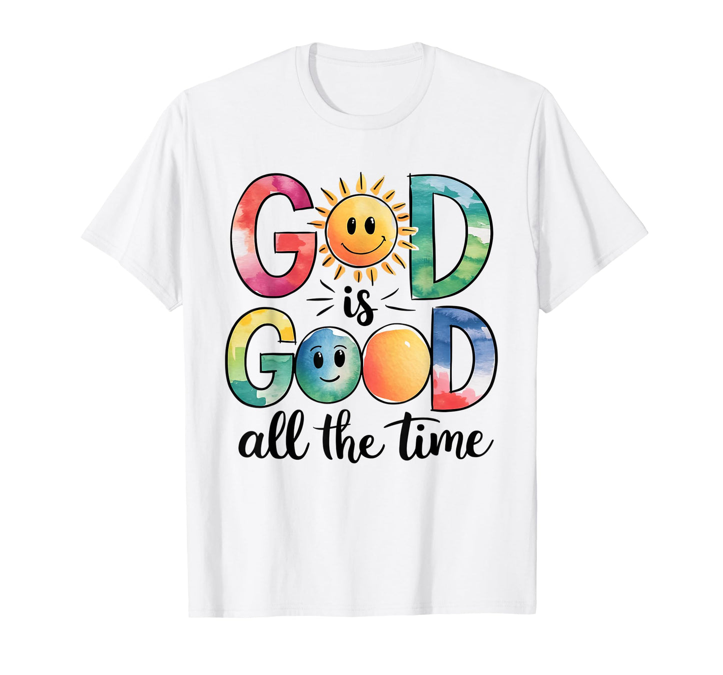 God is Good All The Time Christian Bible Verse Jesus Faith T-Shirt