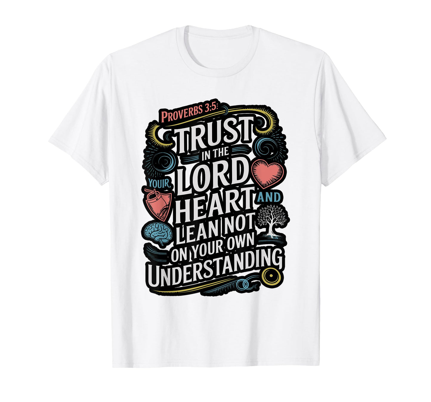 Proverbs 3:5-6 Bible Verse Religious Christian Men and Women T-Shirt