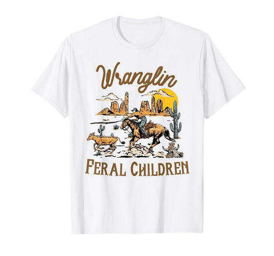 Wrangling Feral Children Quote Humor Cowboy Kids Boys Retro T-Shirt