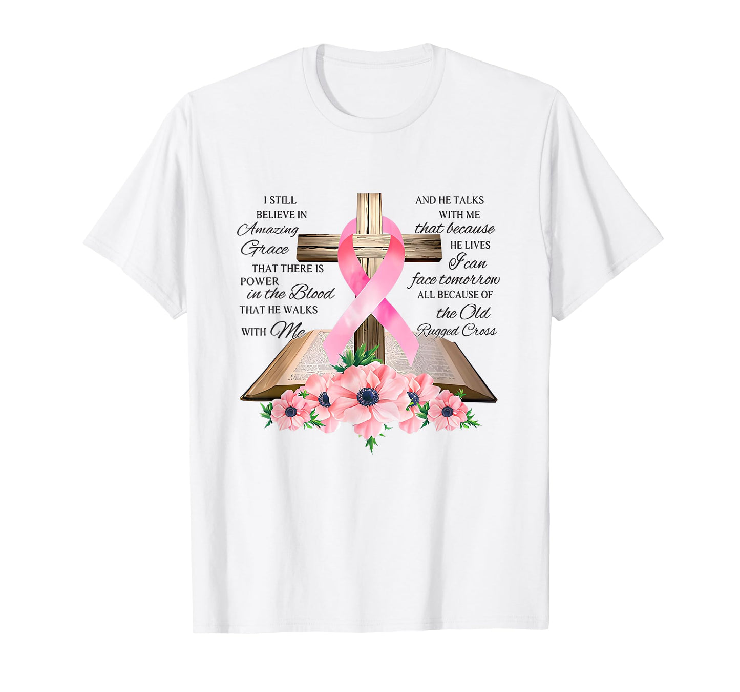I Still Believe In Amazing Grace Jesus Christian T-Shirt