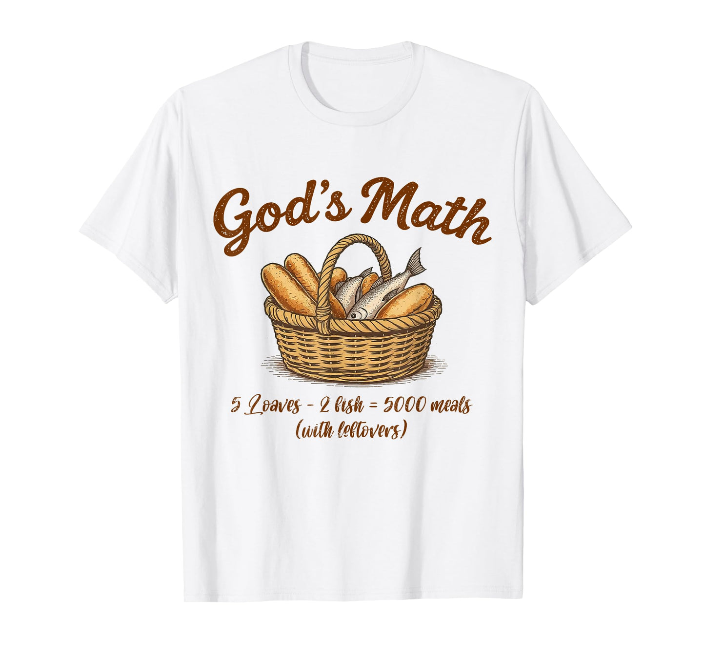 God's Math Loaves and Fishes Christian Religious Jesus Faith T-Shirt