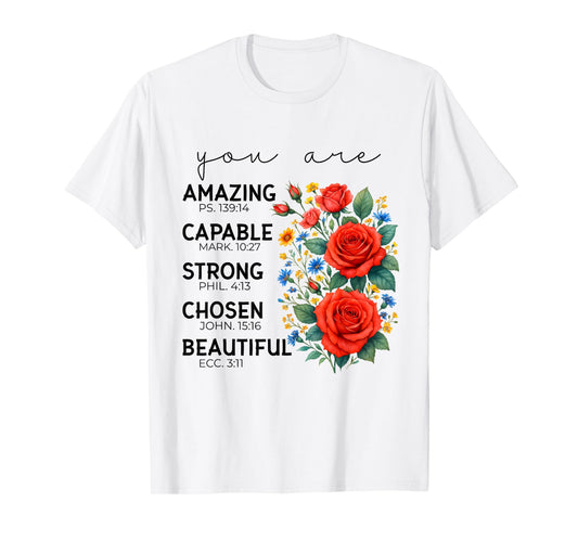You are Bible Verse Rose Flower Faith Christian Religious T-Shirt