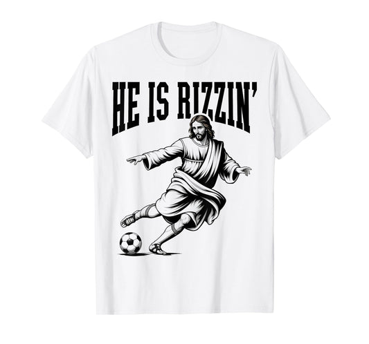 Rizzen Funny Sports Rizz He is Rizzin Jesus Playing Soccer T-Shirt