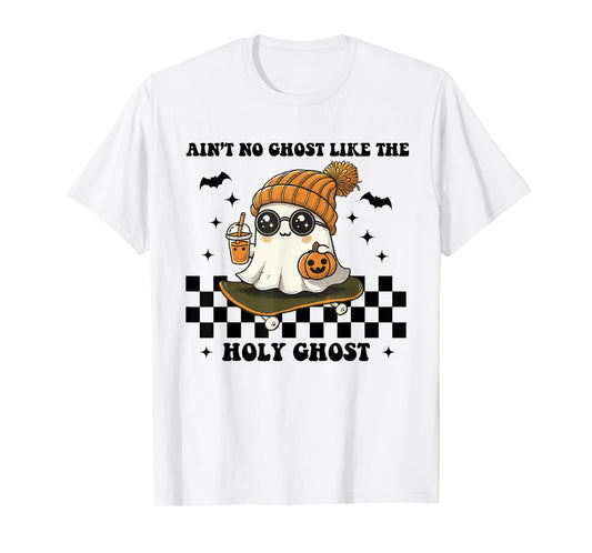 Ain't No Ghost Like The Holy Ghost Funny Christian Halloween T-Shirt