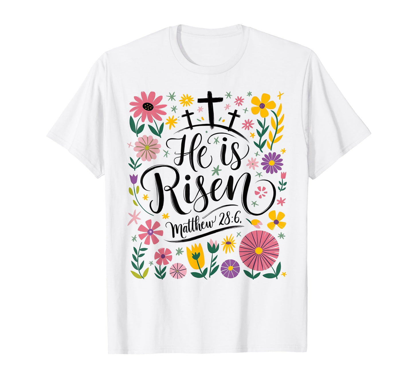 He Is Risen Jesus Christian Easter Flower Floral Women Girl T-Shirt