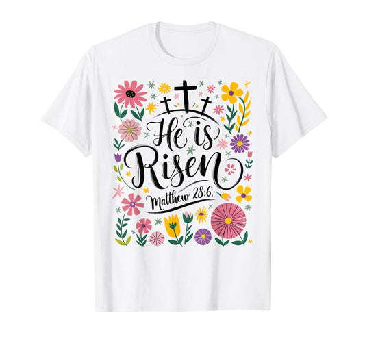 He Is Risen Jesus Christian Easter Flower Floral Women Girl T-Shirt