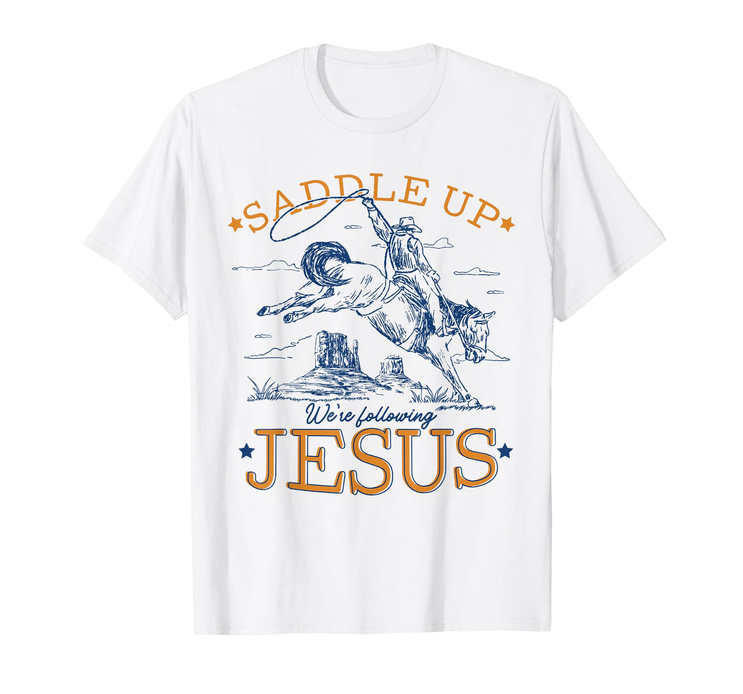Saddle Up We're Following Jesus Retro Christian Western T-Shirt