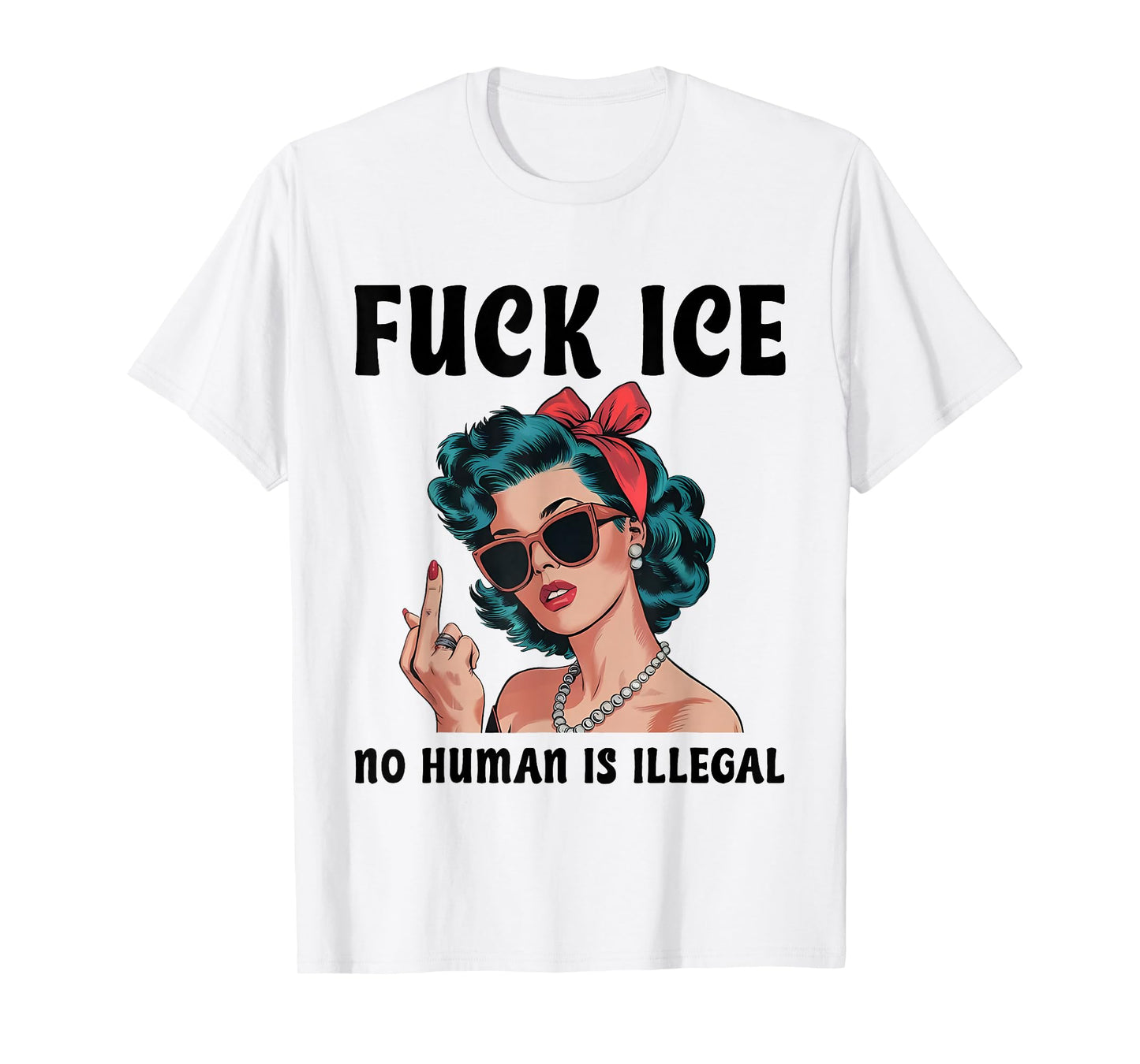 Fuck ICE No Human Is Illegal Lady Vintage Funny Quotes T-Shirt