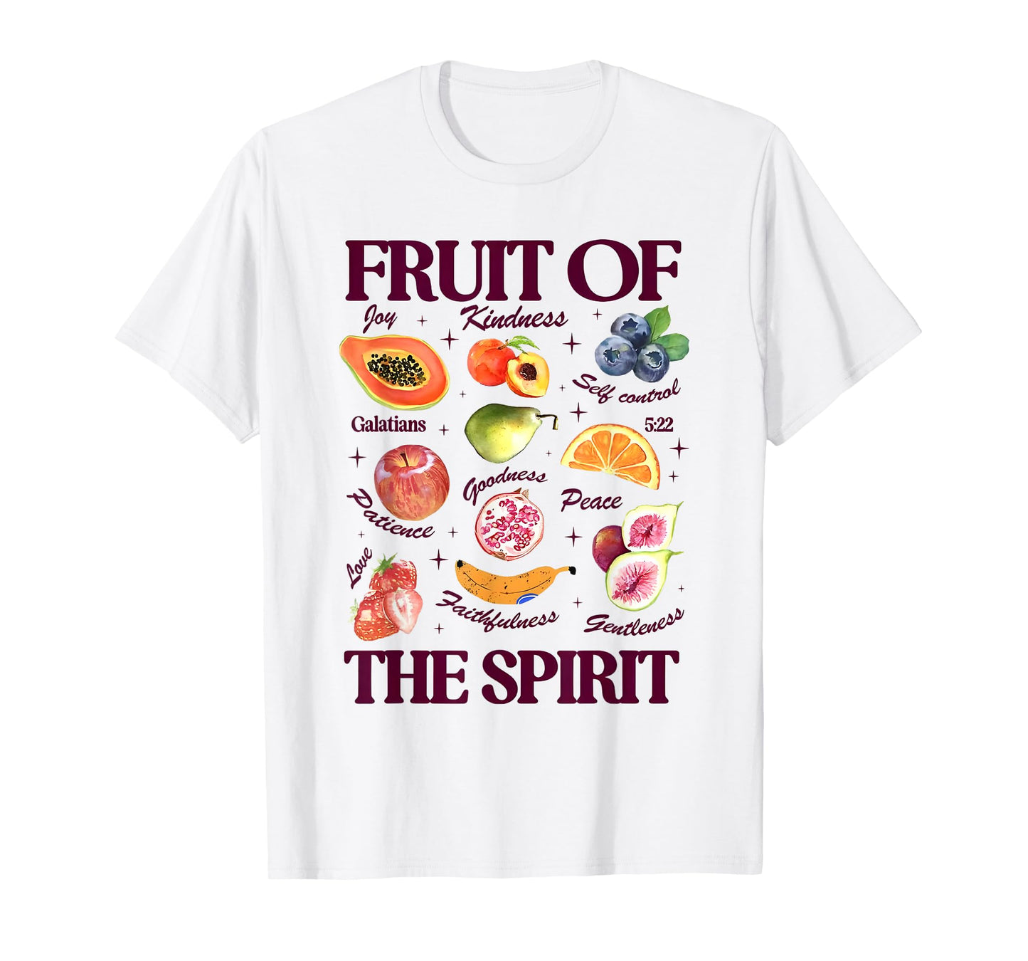 Fruit of the Spirit Galatians 5 22 T-Shirt