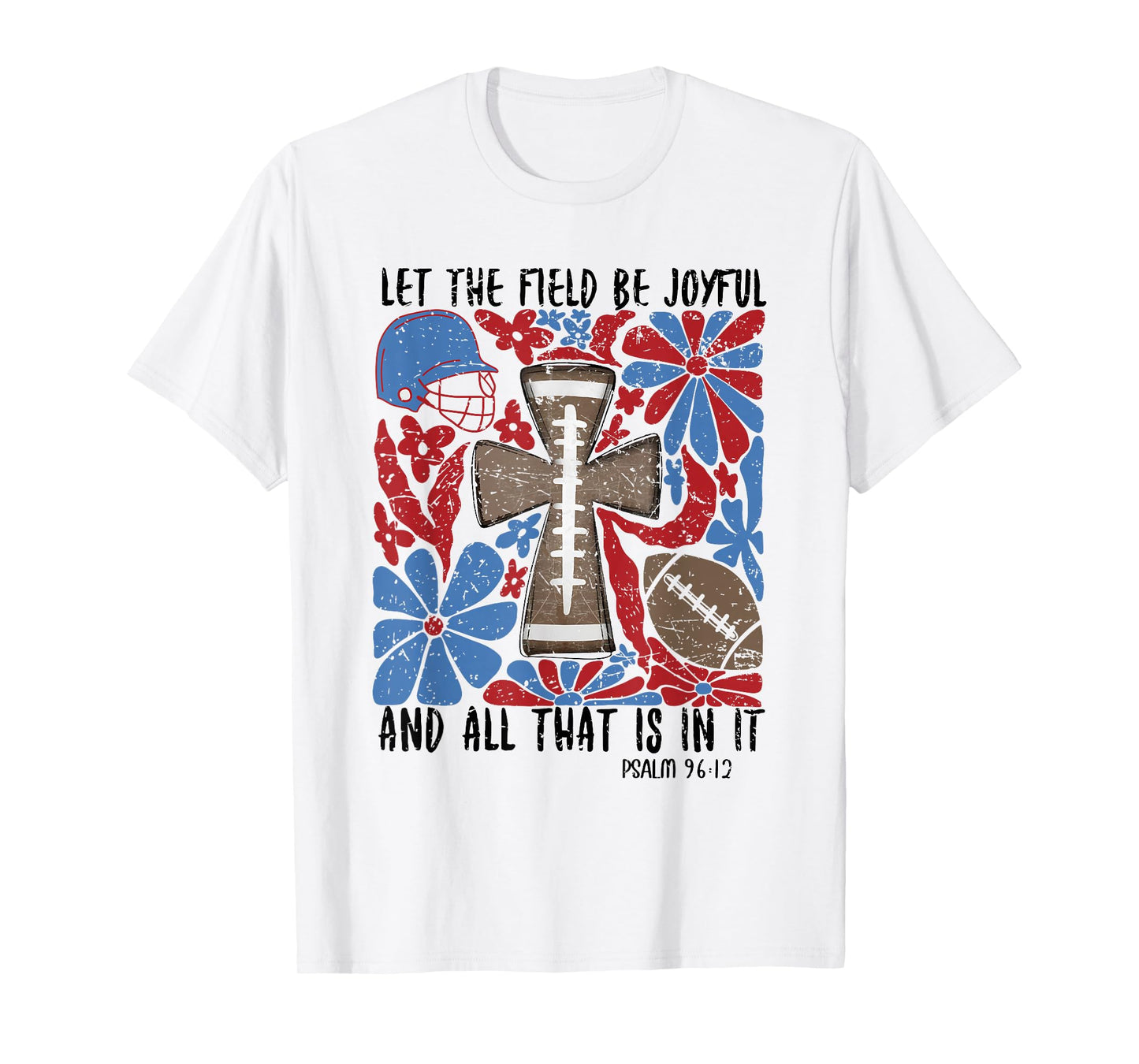 Retro Let The Field Be Joyful Game Day Football Christian T-Shirt