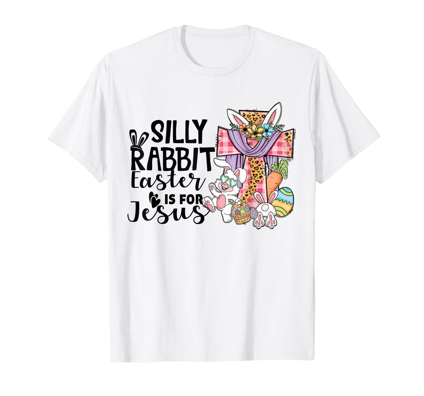Silly Rabbit Easter Is For Jesus Leopard Jesus Easter T-Shirt