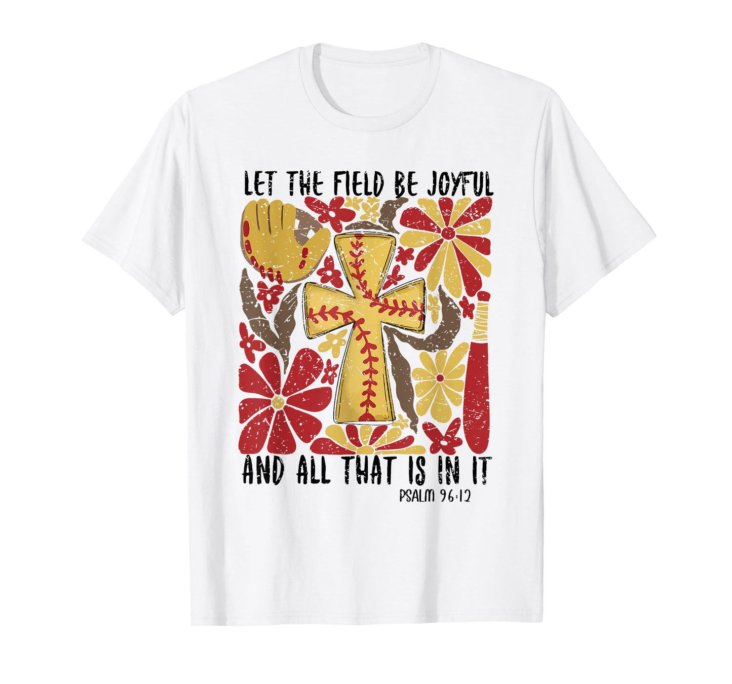 Retro Let The Field Be Joyful Game Day Softball Christian T-Shirt