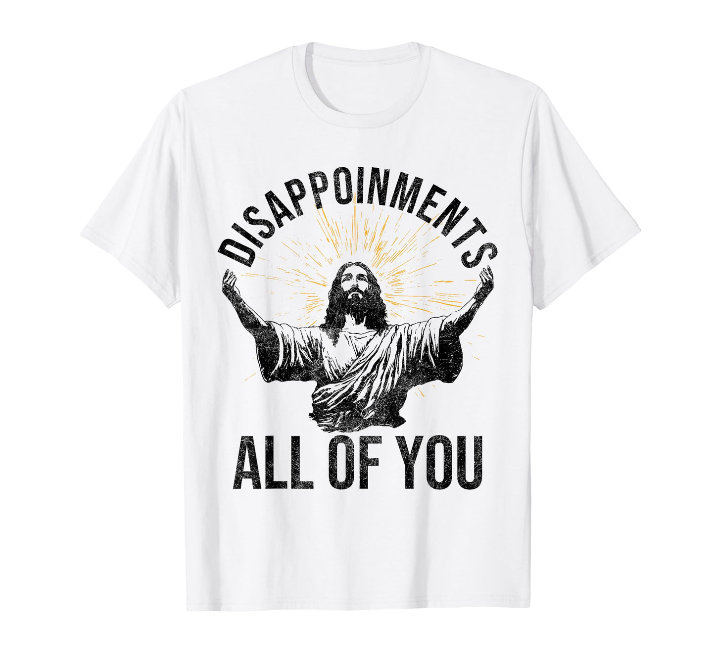 Funny Jesus Christian Clothing. Disappointments All Of You Sarcastic Christian Jesus Shirt - Grey, Unisex-Adults, Short Sleeve, T-Shirt, Small