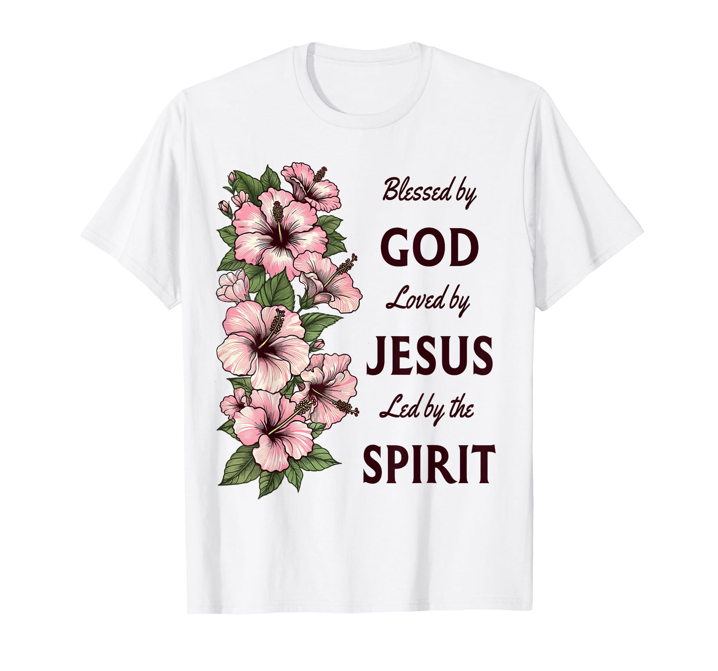 Blessed by God Loved by Jesus Hibiscus Christian T-Shirt