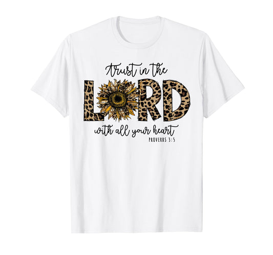Proverbs 3:5 Trust In the Lord Leopard Sunflower Religious T-Shirt