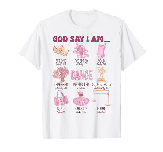 Girl God Says I Am Ballet Dancer Cute Christian Teen Toddler T-Shirt