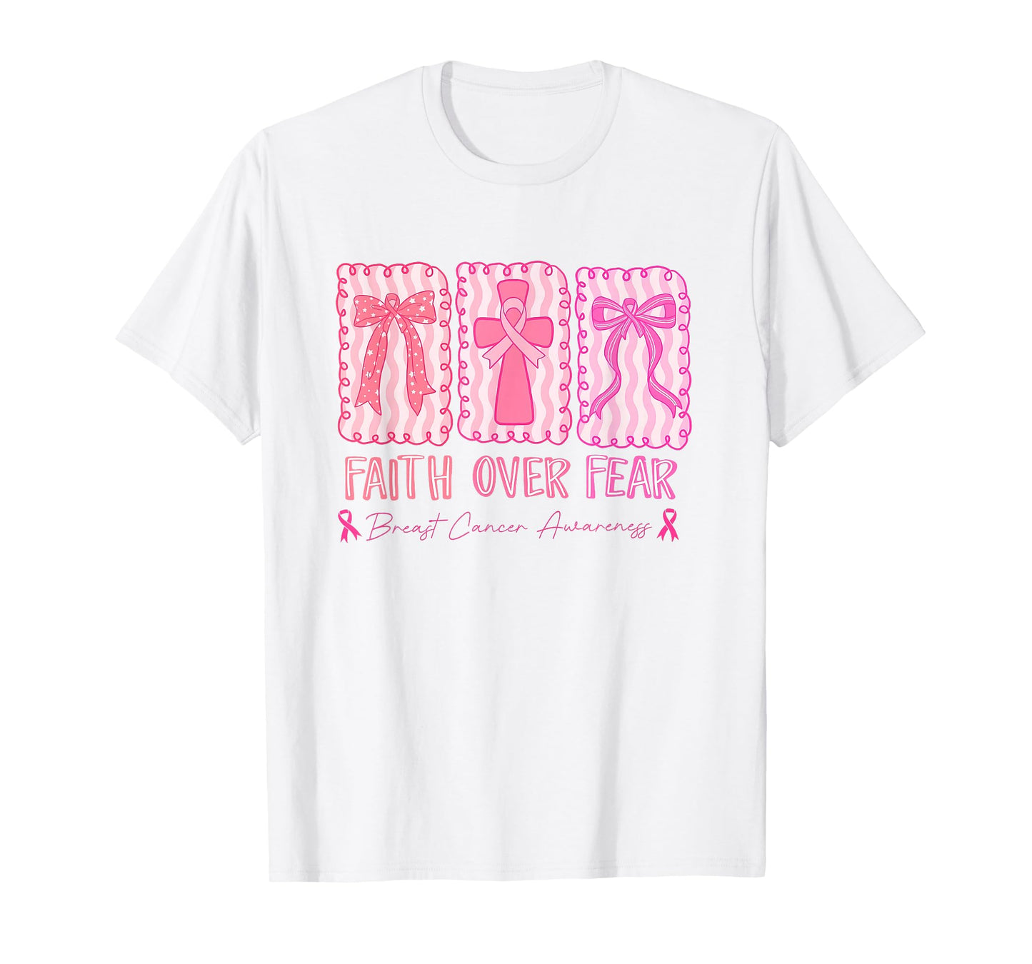 Faith Over Fear Breast Cancer Awareness T-Shirt