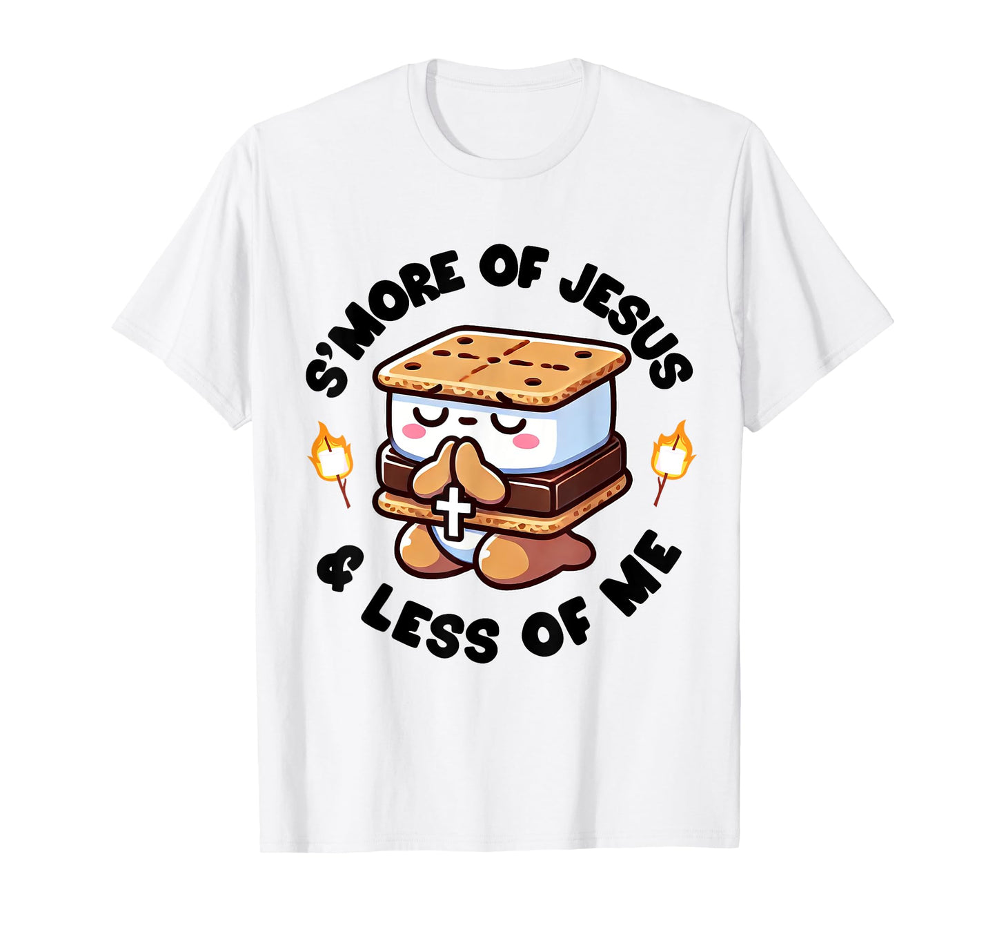 S'more of Jesus and Less of Me Funny Christian T-Shirt