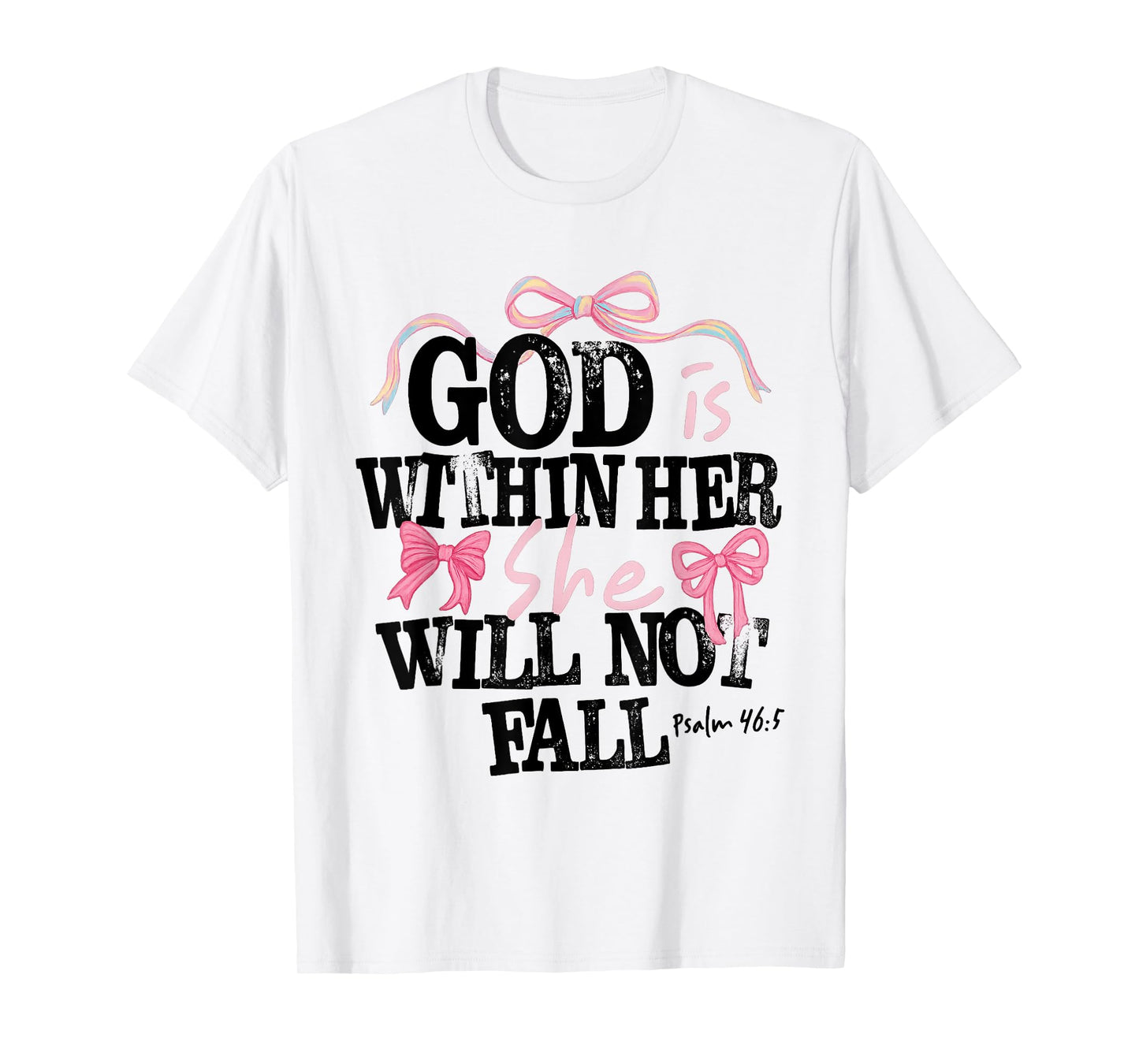 God is Within Her She Will Not Fall Verse Christain Tee T-Shirt