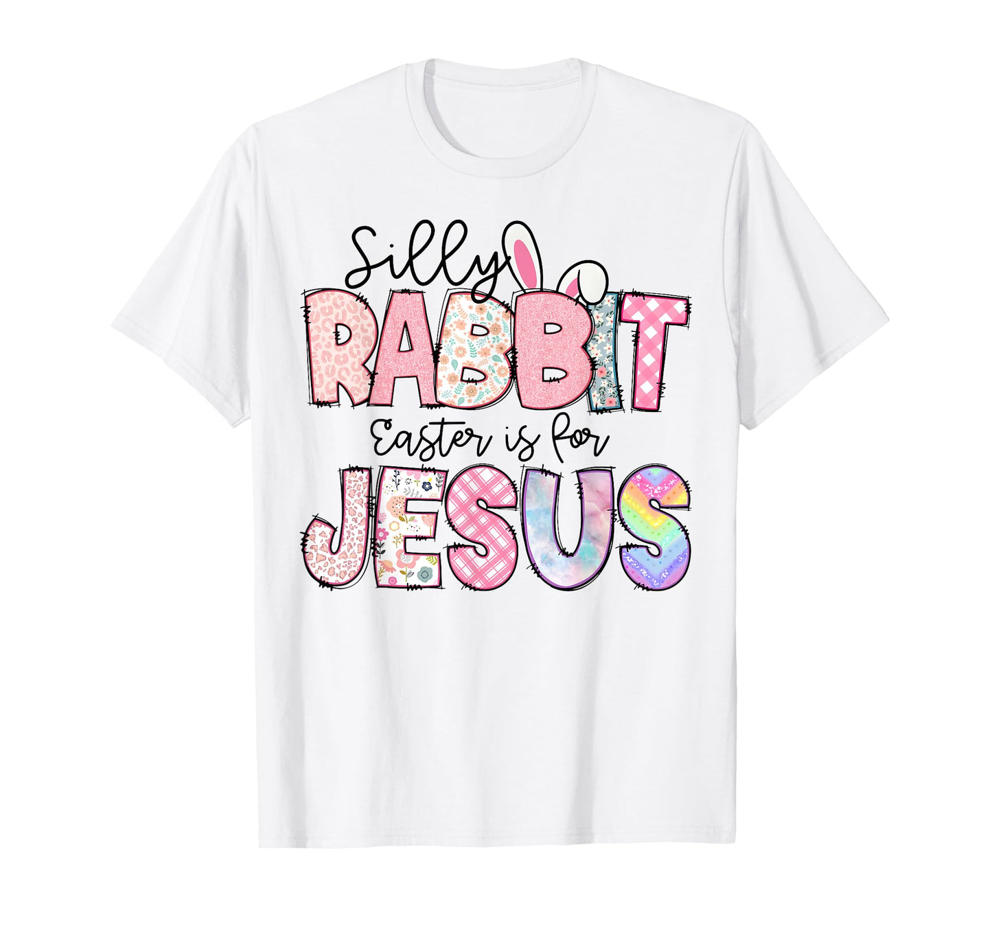 Silly Rabbit Easter Is For Jesus Kids Boys Girls Funny T-Shirt