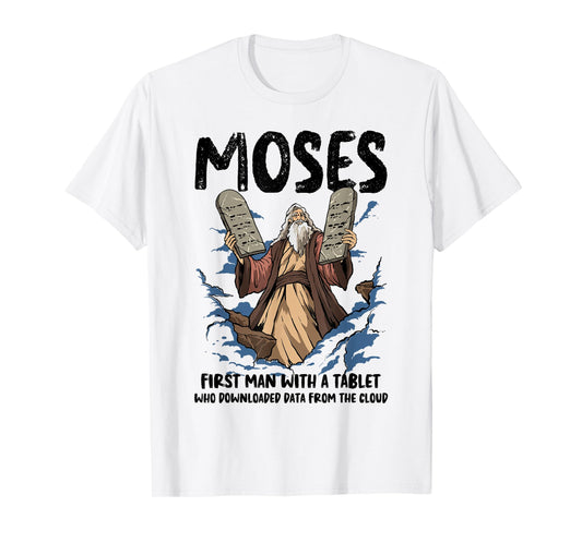 Funny Moses Shirt Christian Humor Bible Gospel Data Cloud T-Shirt